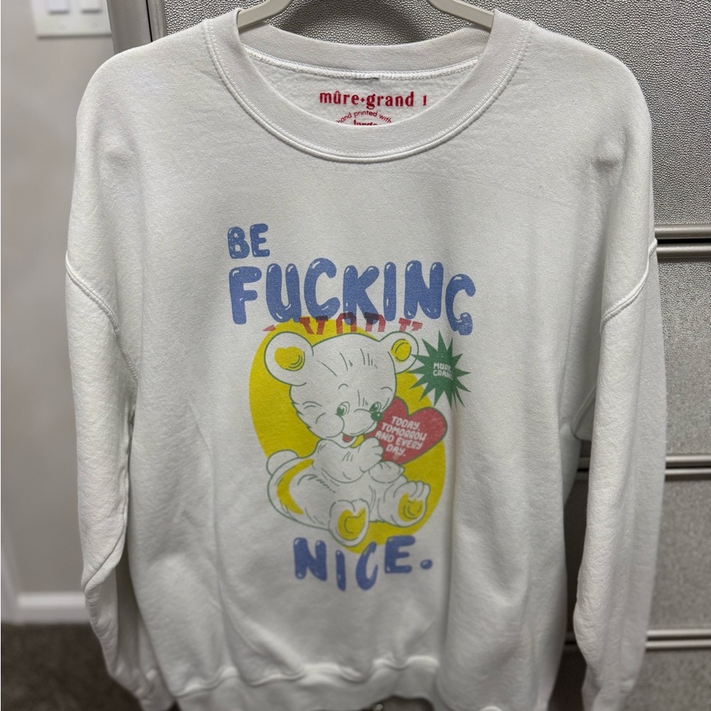 Mure+Grand Be Nice Graphic Crewneck Size Large